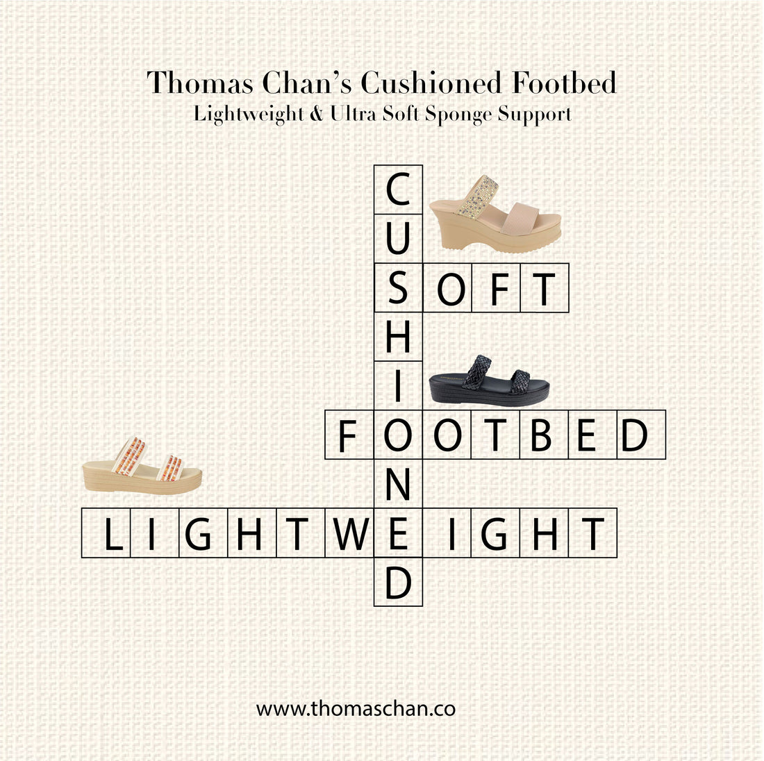 Thomas Chan Cushioned Footbed Key Highlights: Cushioned, ultra soft footbed, lightweight and wide fit 